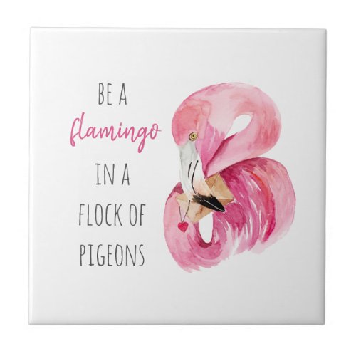 Modern Exotic Pink Watercolor Flamingo With Quote Ceramic Tile