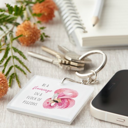 Modern Exotic Pink Watercolor Flamingo With Quote Keychain