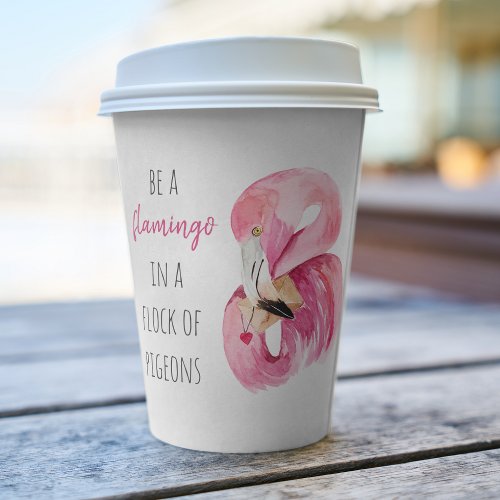 Modern Exotic Pink Watercolor Flamingo With Quote Paper Cups