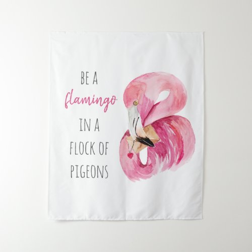 Modern Exotic Pink Watercolor Flamingo With Quote Tapestry