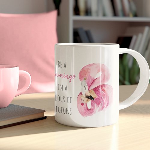 Modern Exotic Pink Watercolor Flamingo With Quote Two_Tone Coffee Mug