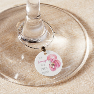Modern Exotic Pink Watercolor Flamingo With Quote Wine Charm