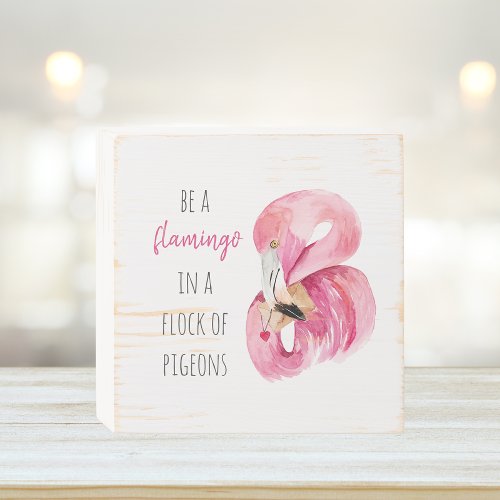 Modern Exotic Pink Watercolor Flamingo With Quote Wooden Box Sign