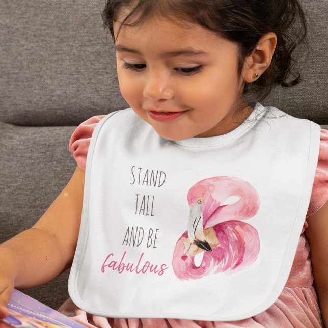 Modern Exotic Stand Tall And BE Fabulous Flamingo Baby Bib (Creator Uploaded)