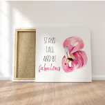 Modern Exotic Stand Tall And BE Fabulous Flamingo Canvas Print<br><div class="desc">Modern Exotic Stand Tall And BE Fabulous Flamingo</div>
