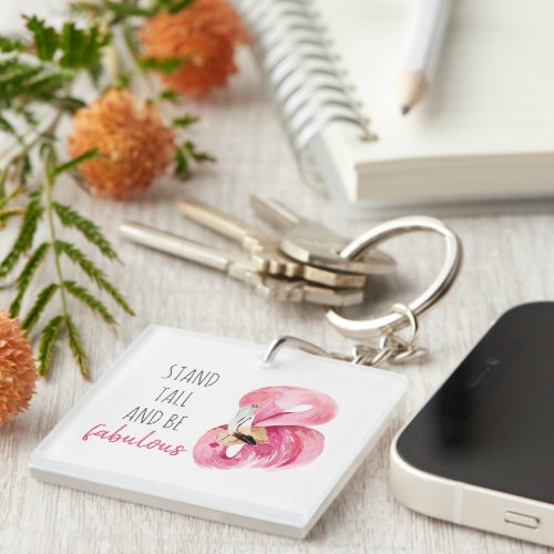 Modern Exotic Stand Tall And BE Fabulous Flamingo Keychain