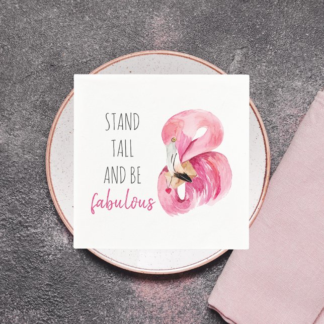 Modern Exotic Stand Tall And BE Fabulous Flamingo Napkins (Creator Uploaded)