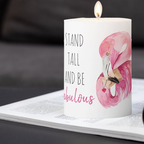 Modern Exotic Stand Tall And BE Fabulous Flamingo Pillar Candle