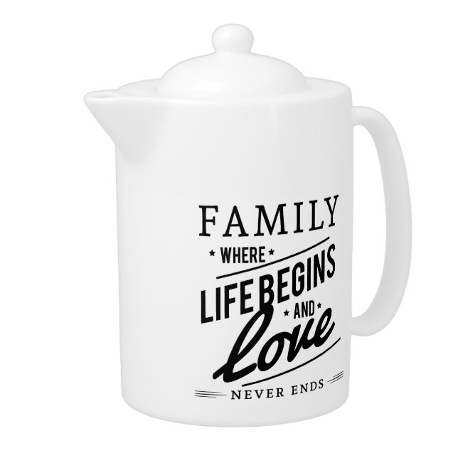 Modern Family and Love Quote Teapot (Right)