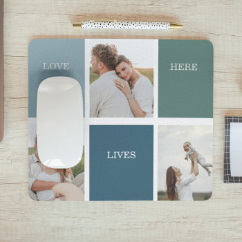 Modern Family Collage Photo | Love Live Here  Mouse Pad by LovePattern at Zazzle