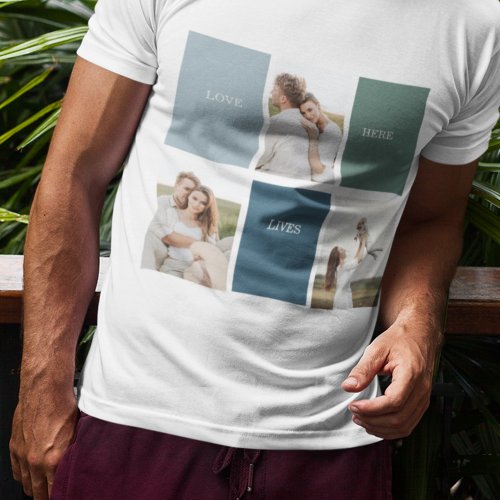 Modern Family Collage Photo  Love Live Here  T_Shirt
