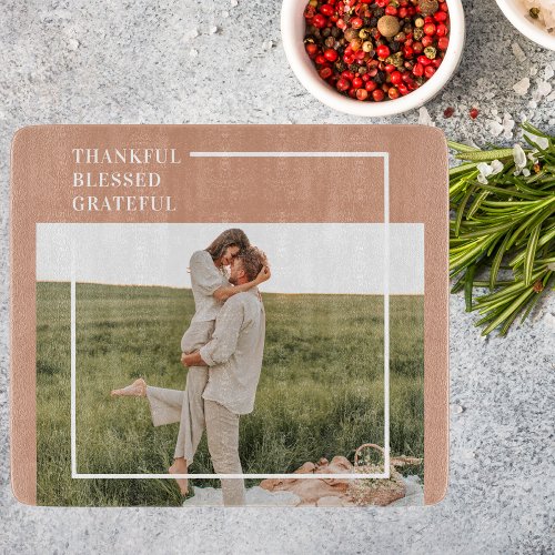 Modern Family Photo  Thankful Blessed Grateful Cutting Board