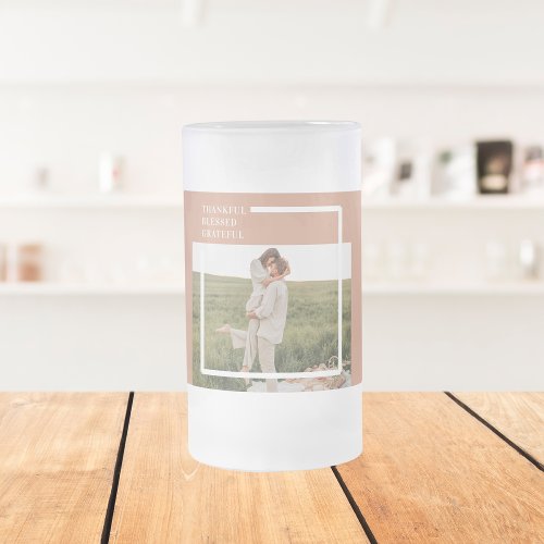Modern Family Photo  Thankful Blessed Grateful Frosted Glass Beer Mug