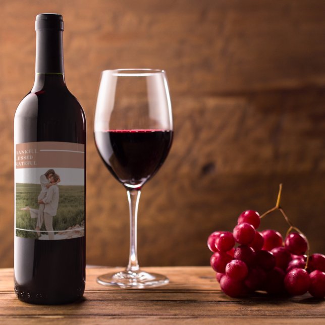Modern Family Photo | Thankful Blessed Grateful Wine Label (Creator Uploaded)