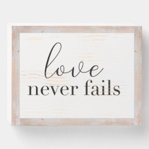 Modern Farmhouse Love Never Fails Wooden Box Sign