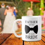 Modern Father of the Bride Bowtie Coffee Mug<br><div class="desc">Design features a modern coffee cup with "Father of the Bride",  bowtie and wedding date.</div>