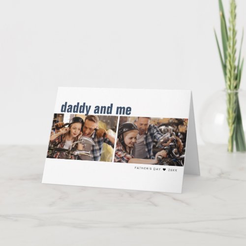 Modern Fathers Day Daddy and Me 2 Photo Greeting Card