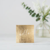 Modern faux gold foil script beauty girly hello square business card (Standing Front)