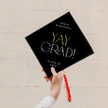 Modern Fete Black Gold Yay Grad Name Class Year Graduation Cap Topper<br><div class="desc">This modern fete black gold yay grad name and class year graduation cap topper is perfect for a simple graduation. The design features elegant boho typography with a touch of sophisticated style in classy dark black and yellow gold. Personalize your graduation cap with the name of the graduate and class...</div>