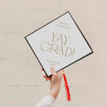 Modern Fete Gold Yay Grad Name and Class Year Graduation Cap Topper<br><div class="desc">This modern fete gold yay grad name and class year graduation cap topper is perfect for a simple graduation. The design features elegant boho typography with a touch of sophisticated style in minimalist gold and white.

Personalize your graduation cap with the name of the graduate and class year.</div>