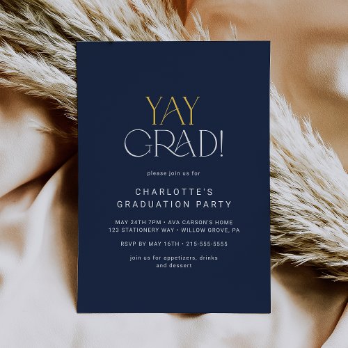 Modern Fete  Navy Gold Yay Grad Graduation Party Invitation