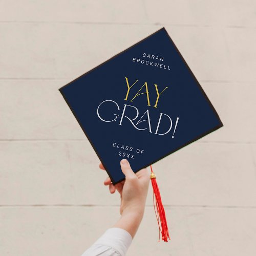 Modern Fete Navy Gold Yay Grad Name and Class Year Graduation Cap Topper