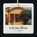 Modern First Christmas in our new home photo Ceramic Ornament<br><div class="desc">Our first Christmas in our new home: a trendy script and a simple design for this photo ornament gift. To customize with your favorite picture. You can also easily change the color of the font to your liking. A perfect housewarming gift or family keepsake to celebrate your First Christmas in...</div>