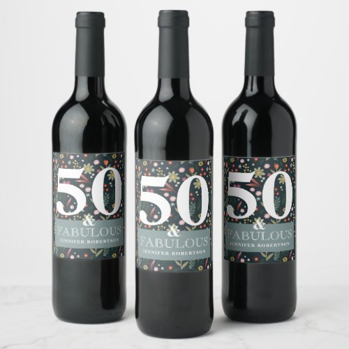 Modern Floral 50 and Fabulous Birthday Wine Label