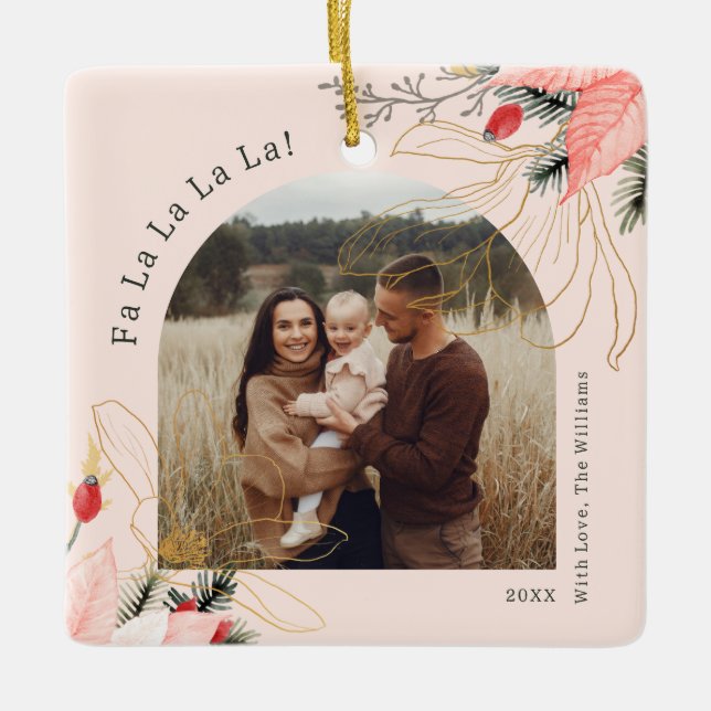 Modern Floral Arch Fa La La La La Ceramic Ornament (Front)