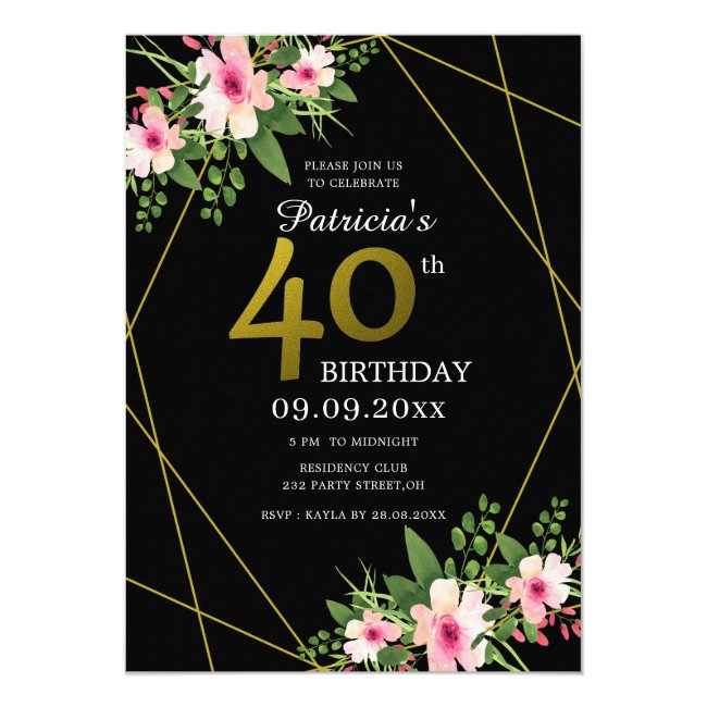 Modern Floral Black And Gold 40th Birthday Invitation