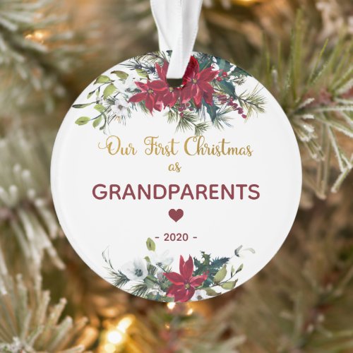 Modern Floral First Christmas Grandparents Photo Ornament - This is a beautiful floral poinsettia frame with modern gold script "Our First Christmas as Grandparents' Photo ornament.