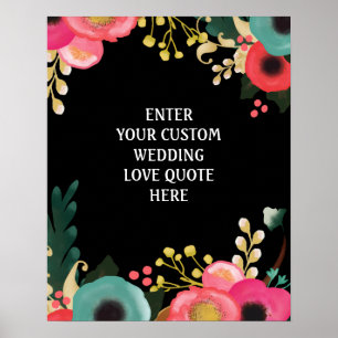 Modern Floral Wedding Custom Love Quote Poster