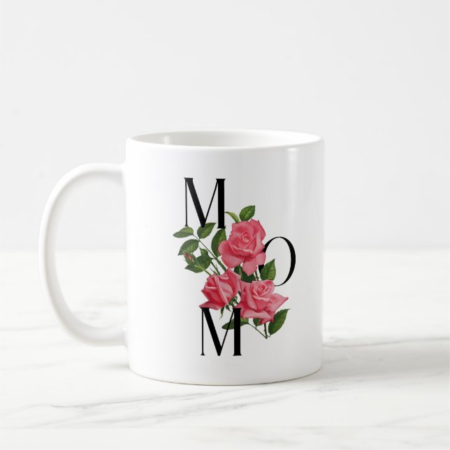 Modern Flowers For MoM Pink Floral Roses  Coffee Mug (Left)