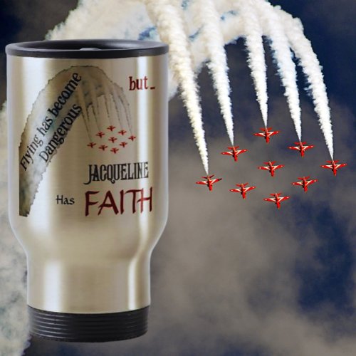 Modern Flying Script I Have Faith Name Travel Mug