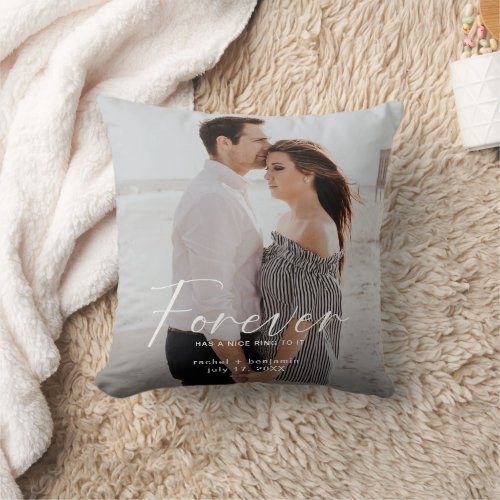 Modern Forever has a nice ring Photo Engagement  Throw Pillow