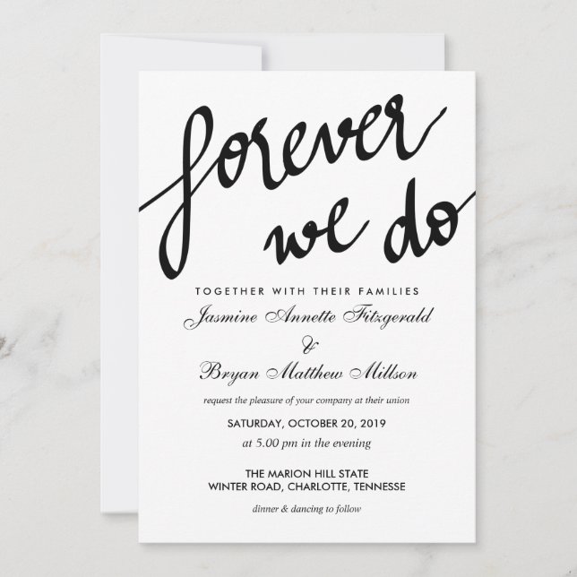 Modern Forever We Do Calligraphy Wedding Invitation (Front)