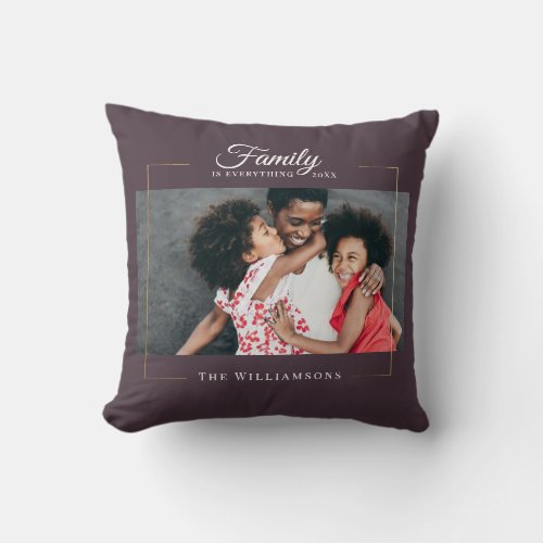 Modern Frame   Family is EVERYTHING Photo Gold Throw Pillow