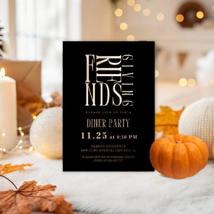 Modern Friendsgiving Dinner Foil Invitation