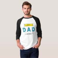 Modern Fun Colorful Blue Yellow Best Dad Ever T-Shirt