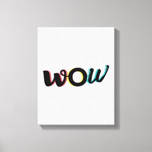 Modern fun colorful typography design of Wow Canvas Print