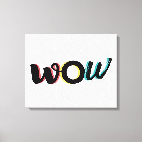 Modern fun colorful typography design of Wow Canvas Print