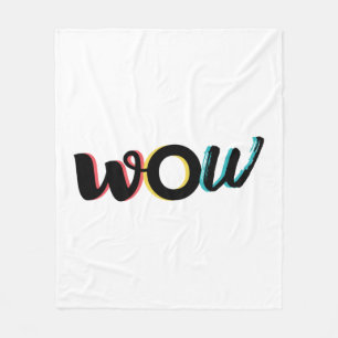 Modern, fun, colorful typography design of Wow Fleece Blanket