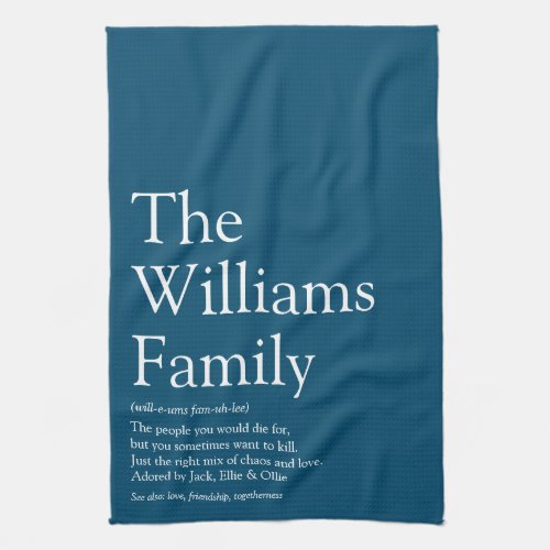 Modern Fun Family Definition Blue Kitchen Towel