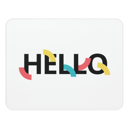 Modern fun playful colorful design of Hello Door Sign