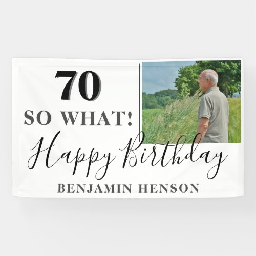 Modern Funny 70 So What 70th Birthday Party Photo Banner