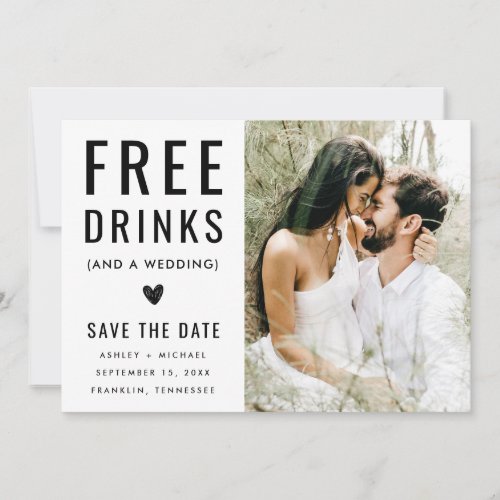 Modern Funny Black And White Photo Free Drinks  Save The Date