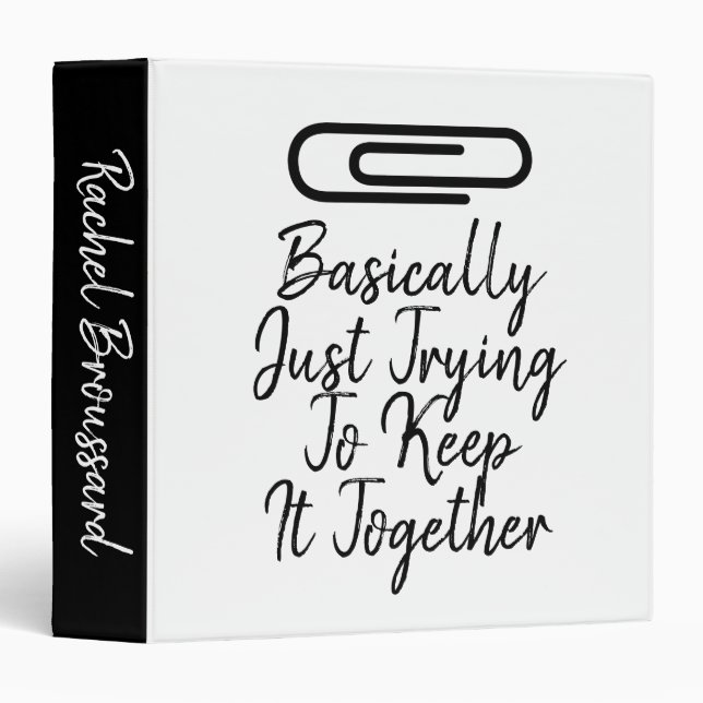 Modern Funny Black Paperclip Keep it Together 3 Ring Binder (Front/Spine)
