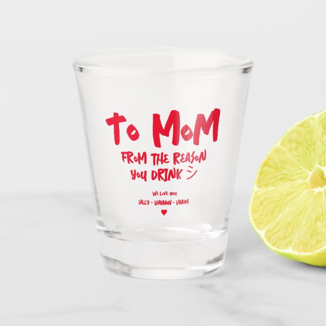 Modern Funny Father's Day for Single Mom Shot Glass (Front)