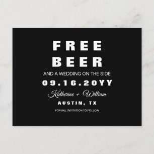 Modern Funny Free Beer Chic Wedding Save the Date Announcement Postcard