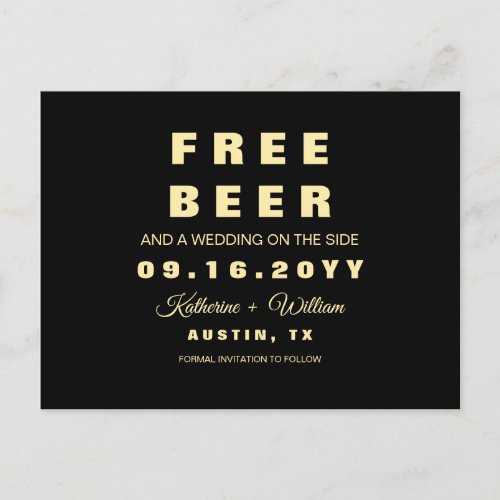 Modern Funny Free Beer Wedding Save the Date Announcement Postcard